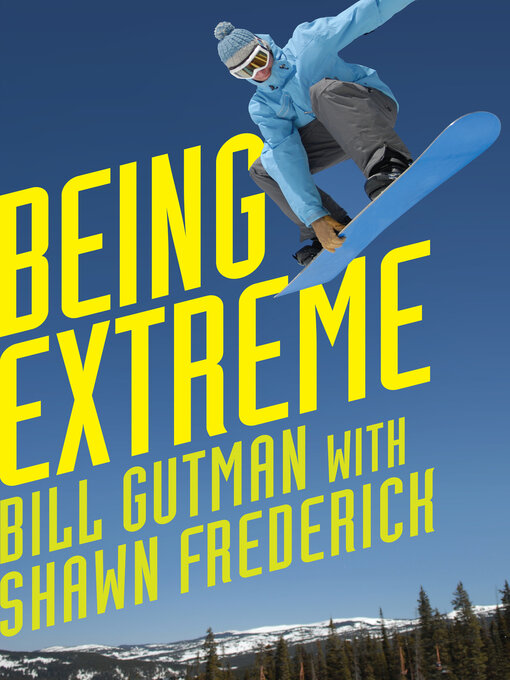 Title details for Being Extreme by Bill Gutman - Available